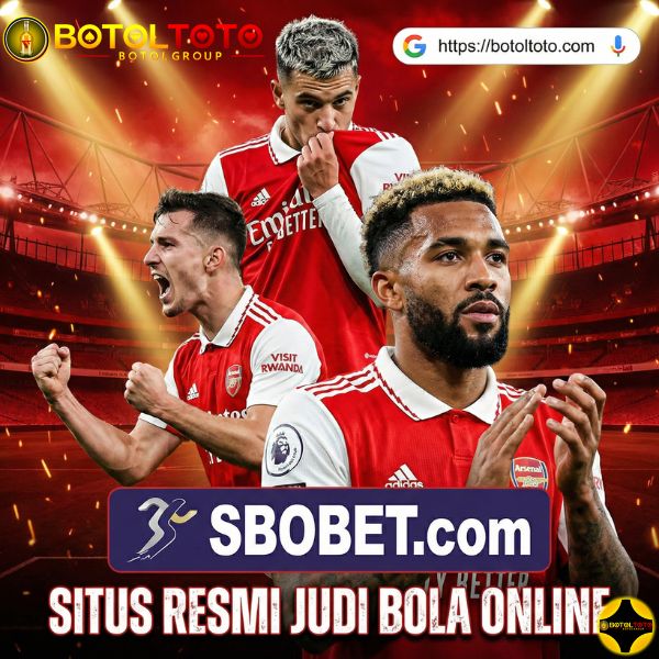 Galeri foto BOTOLTOTO: Platform Judi Bola SBOBET Resmi & Terpercaya di Jakarta